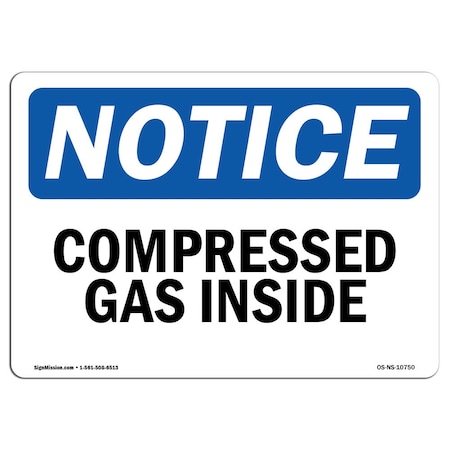 Signmission OSHA Notice Sign, 18" Height, 24" Width, Rigid Plastic, Compressed Gas Inside Sign, Landscape OS-NS-P-1824-L-10750